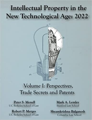 تحميل Intellectual Property in the New Technological Age 2022 Vol. I Perspectives, Trade Secrets and Patents