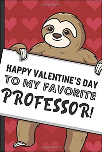 GreetingPages Publishing Happy Valentines Day To My Favorite Professor: Adorable Sloth with a Loving Valentines Day Message Notebook with Red Heart Pattern Background Cover. ... Card Inspired Family or Professional Gift. تكوين تحميل مجانا GreetingPages Publishing تكوين