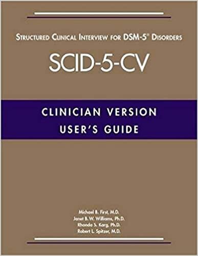 User's Guide for the Structured Clinical Interview for DSM-5 (R) Disorders -- Clinician Version (SCID-5-CV)