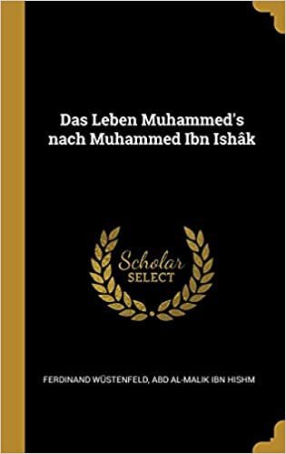 تحميل Das Leben Muhammed&#39;s Nach Muhammed Ibn Ish k
