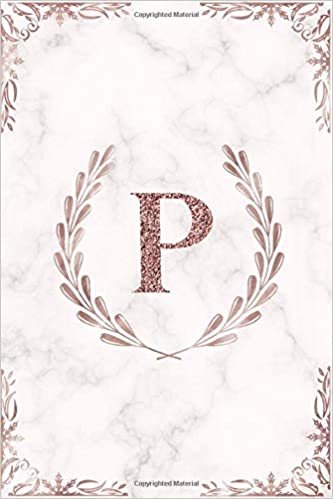 indir P: Rose Gold Letter P Monogram Initial 100 Page 6 x 9&quot; Blank Lined Laurel Wreath &amp; White Marble Journal Notebook