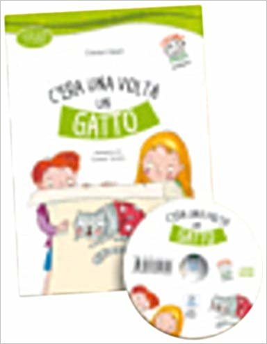 C’era Una Volta un Gatto + CD (İtalyanca Okuma Kitabı) 6-8 Yaş Livello-1 indir