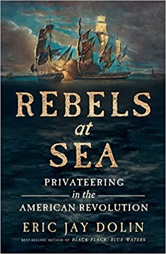 تحميل Rebels at Sea: Privateering in the American Revolution
