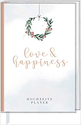 Eintragbuch mit Sammeltasche - love & happiness: Hochzeitsplaner indir