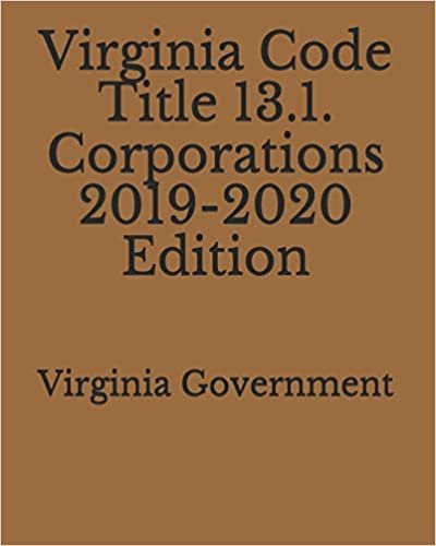 اقرأ Virginia Code Title 13.1. Corporations 2019-2020 Edition الكتاب الاليكتروني 