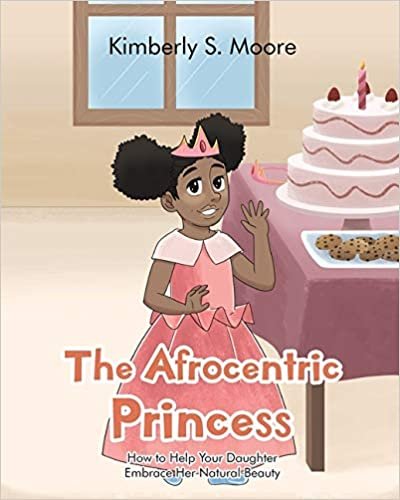 indir The Afrocentric Princess: How to Help Your Daughter Embrace Her Natural Beauty