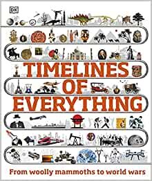 ダウンロード  Timelines of Everything: From woolly mammoths to world wars 本