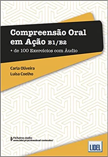 اقرأ Compreensao Oral em Acao - Mais de 100 Exercicios com Audio: Livro (B1 الكتاب الاليكتروني 