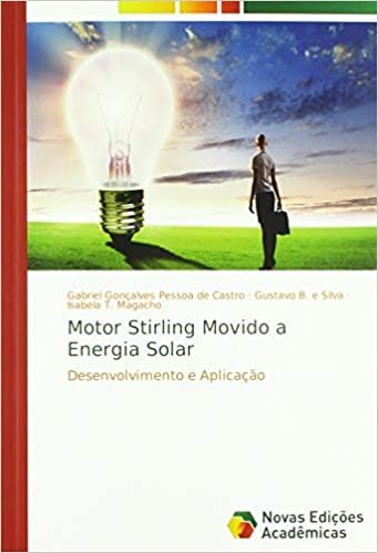 Motor Stirling Movido a Energia Solar: Desenvolvimento e Aplicação