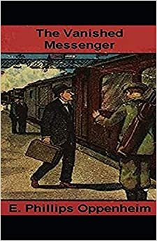 اقرأ The Vanished Messenger Illustrated الكتاب الاليكتروني 