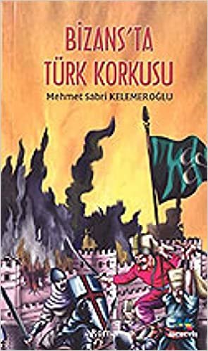 Bizans’ta Türk Korkusu indir