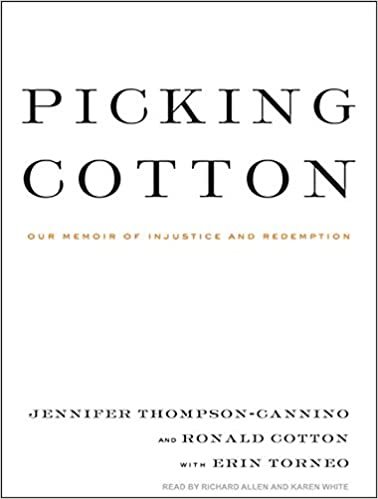 ダウンロード  Picking Cotton: Our Memoir of Injustice and Redemption 本