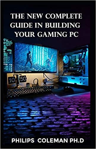 indir THE NEW COMPLETE GUIDE IN BUILDING YOUR GAMING PC
