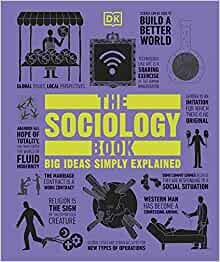 ダウンロード  The Sociology Book: Big Ideas Simply Explained 本