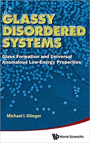اقرأ Glassy Disordered Systems: Glass Formation And Universal Anomalous Low-energy Properties (Soft Modes) الكتاب الاليكتروني 