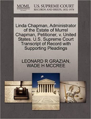 Linda Chapman, Administrator of the Estate of Murrel Chapman, Petitioner, v. United States. U.S. Supreme Court Transcript of Record with Supporting Pleadings indir