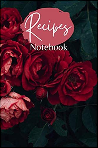 Recipes Cooking Notebook: Blank Cooking Logbook to Write In Favorite Cooking Recipe for Men and Women, Create Your Own Cookbook Gifts Idea