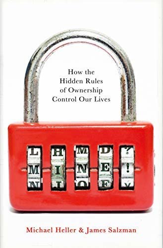 Mine!: How the Hidden Rules of Ownership Control Our Lives (English Edition)
