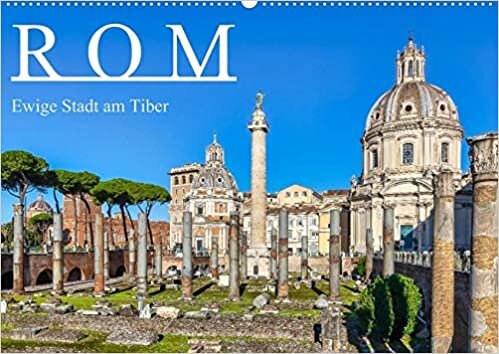 Rom - Ewige Stadt am Tiber (Wandkalender 2021 DIN A2 quer): Rom - Wiege der europaeischen Kultur und Zentrum der Christenheit (Monatskalender, 14 Seiten )