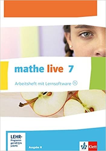 mathe live. Arbeitsheft mit Lösungsheft und Lernsoftware 7. Schuljahr. Ausgabe N indir