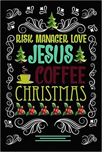 indir RISK MANAGER Love JESUS COFFEE CHRISTMAS Blank Line journal |: Christmas Coffee journal &amp; notebook |   Diary / Christmas &amp; Coffee Lover Gift | Gift for RISK MANAGER