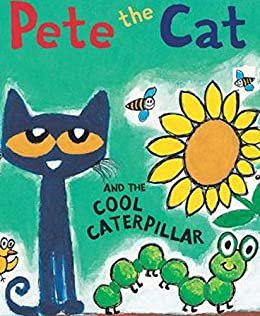 ダウンロード  Pete the Cat and the Cool Caterpillar: English picture books for children (English Edition) 本