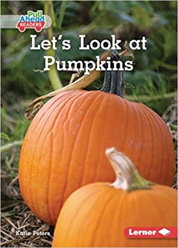 indir Let&#39;s Look at Pumpkins (Plant Life Cycles Pull Ahead Readers - Nonfiction)