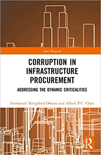 Corruption in Infrastructure Procurement: Addressing the Dynamic Criticalities (Spon Research) indir