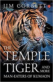 تحميل The Temple Tiger and More Man-Eaters of Kumaon