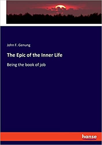تحميل The Epic of the Inner Life: Being the book of job