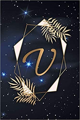 V: Nifty Deep Space Dot Grid Bullet Notebook with Monogram Initial Letter V for Women, Girls & School - Personalized Blank Journal & Diary with Dot Gridded Pages - Tropical Golden Cosmic Galaxy indir