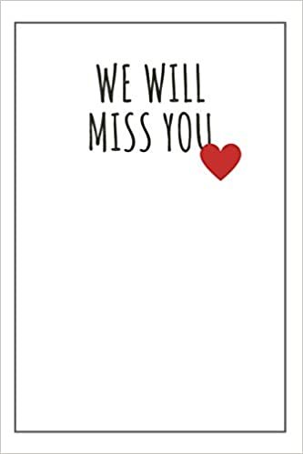  بدون تسجيل ليقرأ We Will Miss You: Farewell gift for teacher, friend, boss, seniors or colleagues. Space to sign the cover. Blank Notebook.