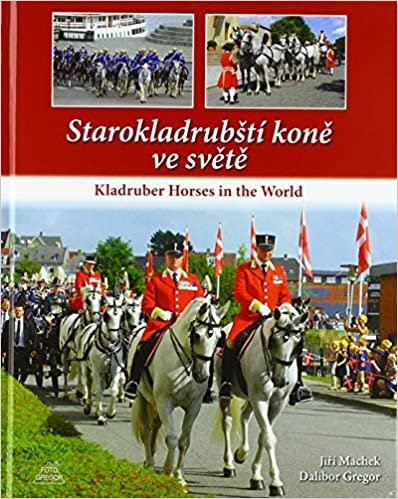 Starokladrubští koně ve světě: Kladruber Horses in the World (2020)
