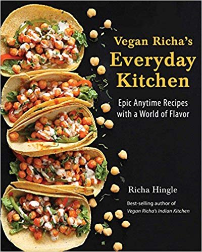 تحميل Vegan richa من الحياة اليومية المطبخ: رائعة للغاية في أي وقت recipes With A World Of نكهة