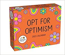 Positively Present 2023 Day-to-Day Calendar: Opt for Optimism
