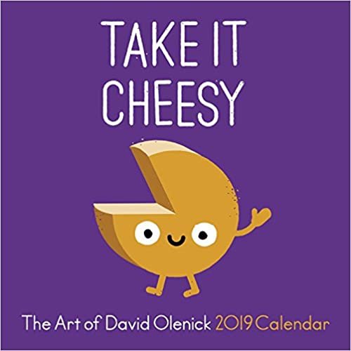 The Art of David Olenick 2019 Wall Calendar: Take It Cheesy