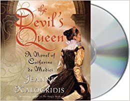 ダウンロード  The Devil's Queen: A Novel of Catherine De Medici 本