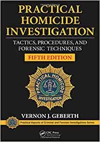 Practical Homicide Investigation: Tactics, Procedures, and Forensic Techniques, Fifth Edition (Practical Aspects of Criminal and Forensic Investigations) ダウンロード