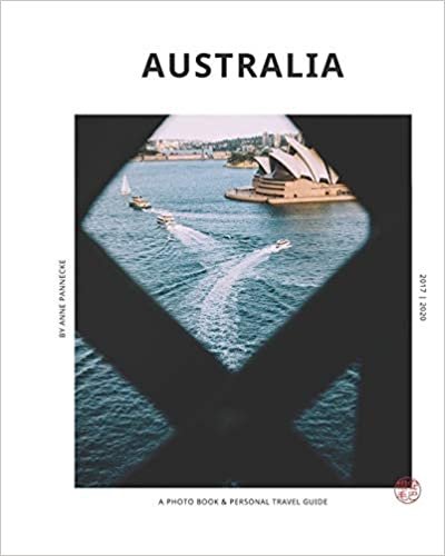 AUSTRALIA: A photography book & personal travel guide