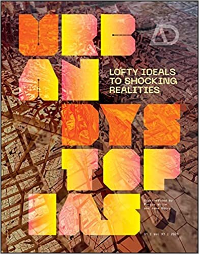 اقرأ Urban Dystopias: Lofty Ideals to Shocking Realities الكتاب الاليكتروني 