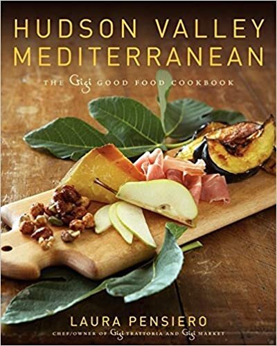 Laura Pensiero Hudson Valley Mediterranean: The Gigi Good Food Cookbook تكوين تحميل مجانا Laura Pensiero تكوين
