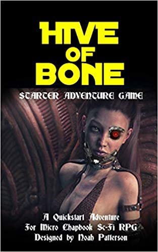 Hive of Bone: A Starter Adventure Game