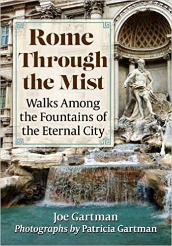 تحميل Rome Through the Mist: Walks Among the Fountains of the Eternal City