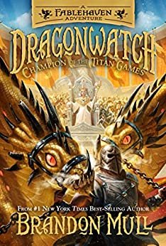 ダウンロード  Dragonwatch, vol. 4: Champion of the Titan Games (English Edition) 本