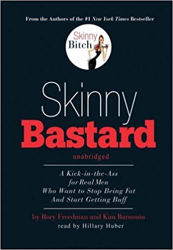 ダウンロード  Skinny Bastard: A Kick-in-the-Ass for Real Men Who Want to Stop Being Fat and Start Getting Buff 本
