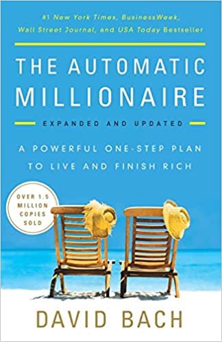 ダウンロード  The Automatic Millionaire, Expanded and Updated: A Powerful One-Step Plan to Live and Finish Rich 本