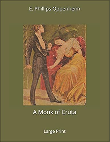 اقرأ A Monk of Cruta: Large Print الكتاب الاليكتروني 