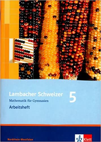 ダウンロード  Lambacher Schweizer. 5. Schuljahr. Arbeitsheft plus Loesungsheft. Nordrhein-Westfalen: Mathematik fuer Gymnasien. 5. Klasse 本