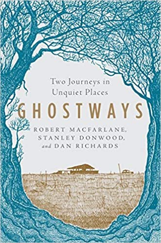 ダウンロード  Ghostways: Two Journeys in Unquiet Places 本