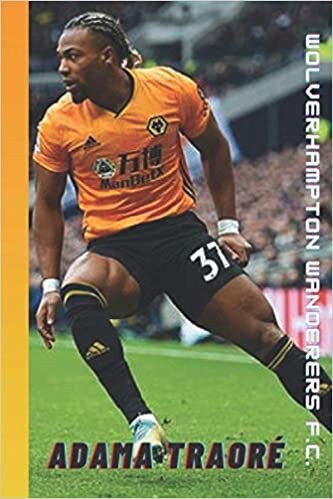 indir Adama Traoré, Wolverhampton Wanderers F.C.: Notebook